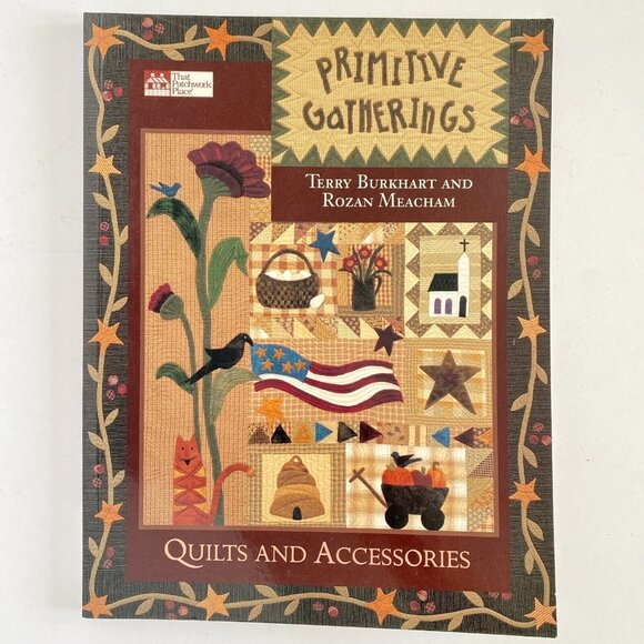 Primitive Gatherings Quilts and Accessories The Patchwork Place Terry Burkhart - Picture 1 of 4